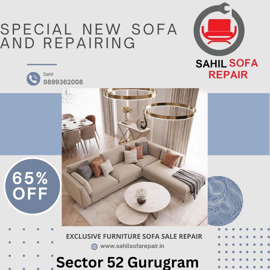 This image is describing sofa repair center in Sector 52 gurugram